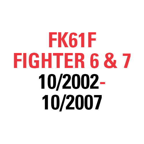 FK61F FIGHTER 6 & 7 09/2002-02/2008